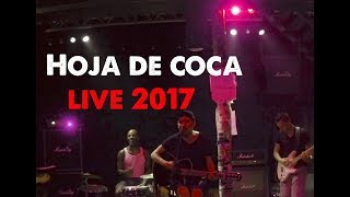 Hoja de coca live 2017 (Muziek City)