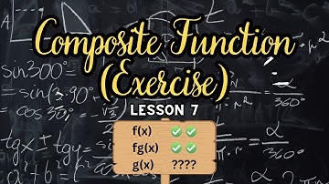 ADD MATHS FORM 4 CHAP 1 | LESSON 7 : COMPOSITE FUNCTIONS EXERCISE