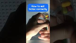 How To Eat TicTac Correctly #shorts