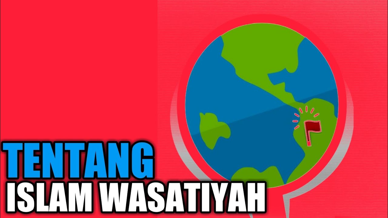 TENTANG ISLAM WASATIYAH YouTube