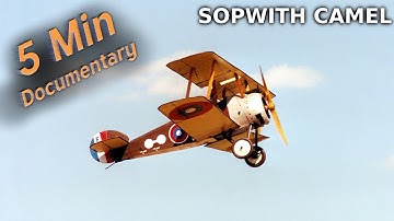 Sopwith Camel - 5 Minute Documentary