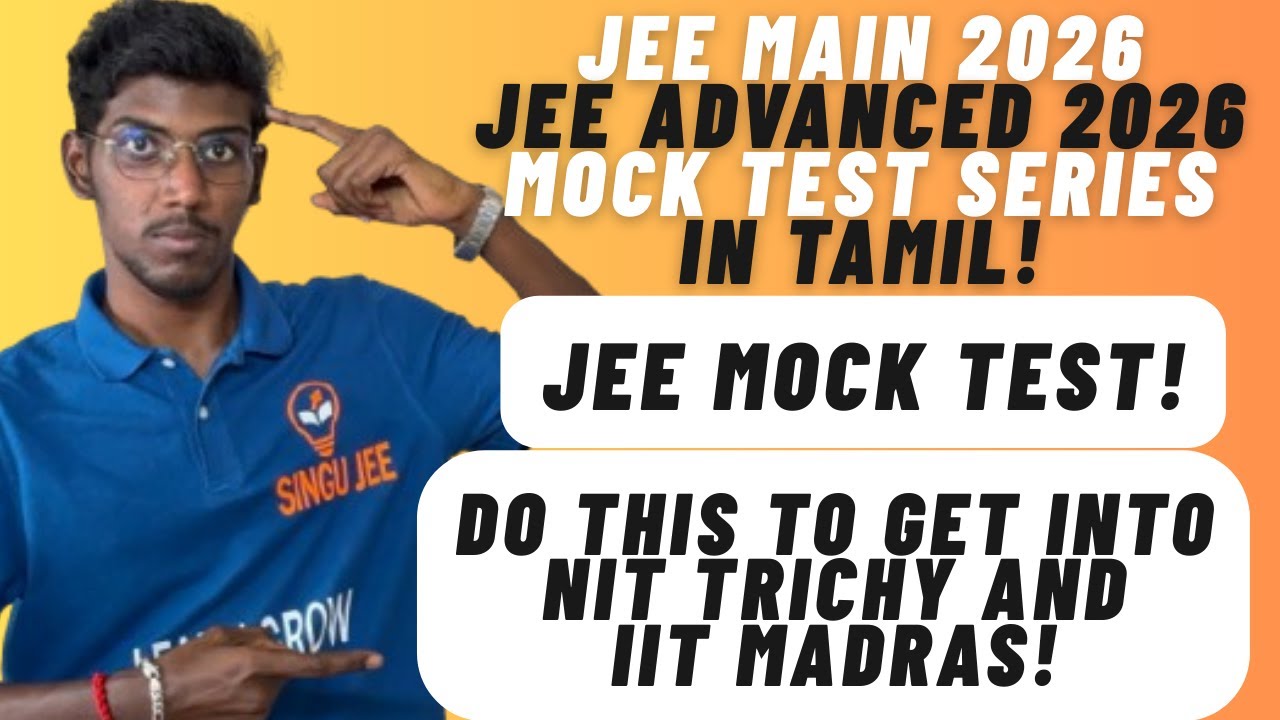 How to get into NIT Trichy and IIT Madras? in Tamil | Where to do Mock Test for JEE 2026?! 99%ile! 
