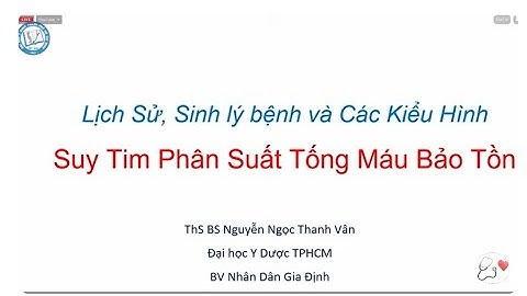 Cập nhật ACC 2023 Đồng thuận chuyên gia về  Điều trị suy tim phân suất tống máu bảo tồn