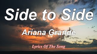 Ariana Grande    Side To Side Lyrics Ft Nick Minaj