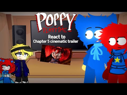 Poppy Playtime react to Chapter 5 Cinematic||Poppy Playtime||Gacha Nebula||My AU||+13||🇧🇷/🇺🇲