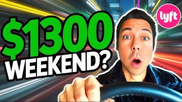 How I Made $1,300 Driving Lyft in Just 3 Days!