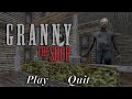 Granny The Shop Granny House Escape Granny Live