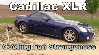 Cadillac XLR  Cooling Fans run Constantly, Even when Cold  P0128, P0115