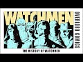 The History Of Watchmen