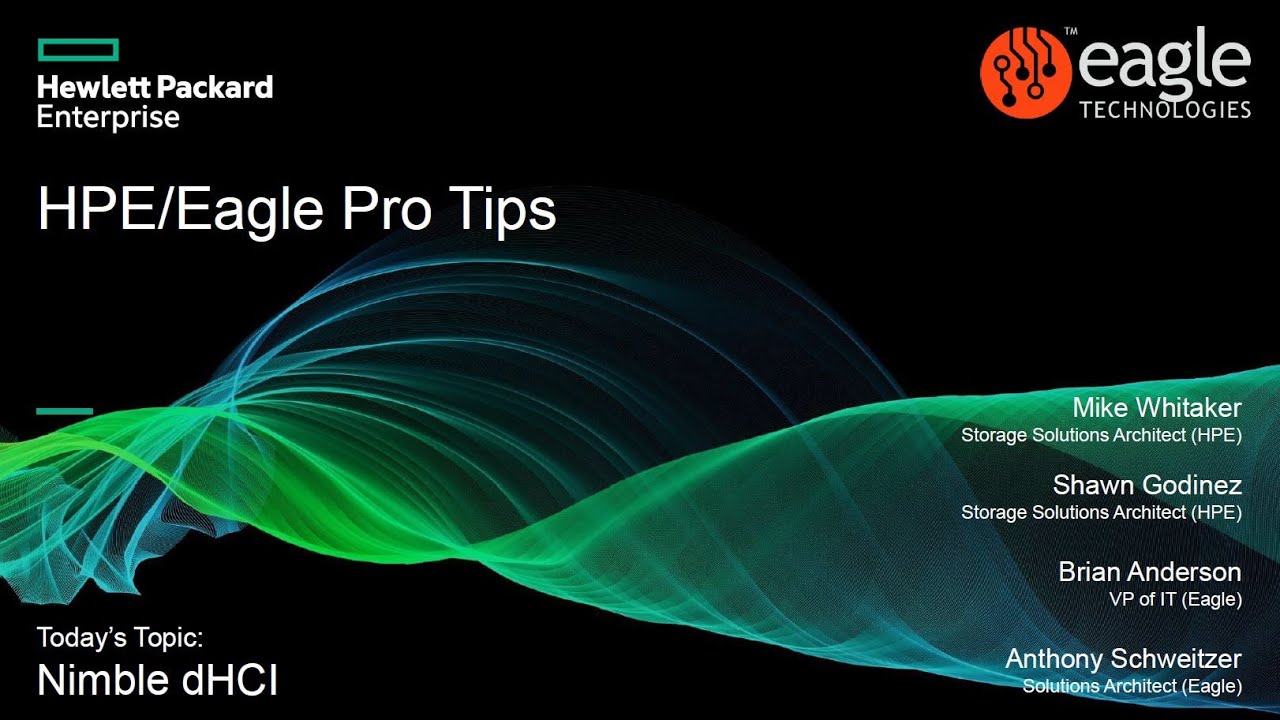 Eagle Technologies: HPE Nimble Protips for dHCI