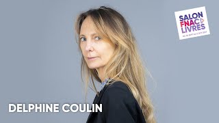 Salon Fnac Livres 2021 : Delphine Coulin, une écriture hautement féminine… et émancipatrice !