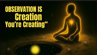 The Observer Effect Explained: How Reality Changes When You Look at It:Motivation Video