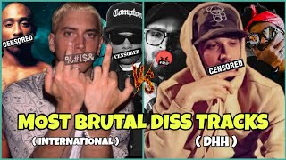 TOP 10 MOST BRUTAL DISS TRACKS OF ALL TIME [ INTERNATIONAL vs DHH ]