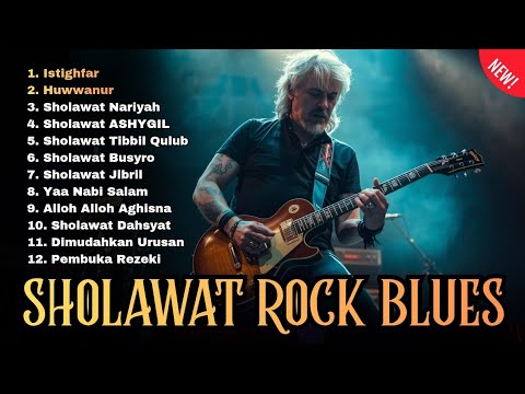 VIRAL 🔥 SHOLAWAT ROCK BLUES | FULL ALBUM SHOLAWAT NABI POPULER TERBARU 