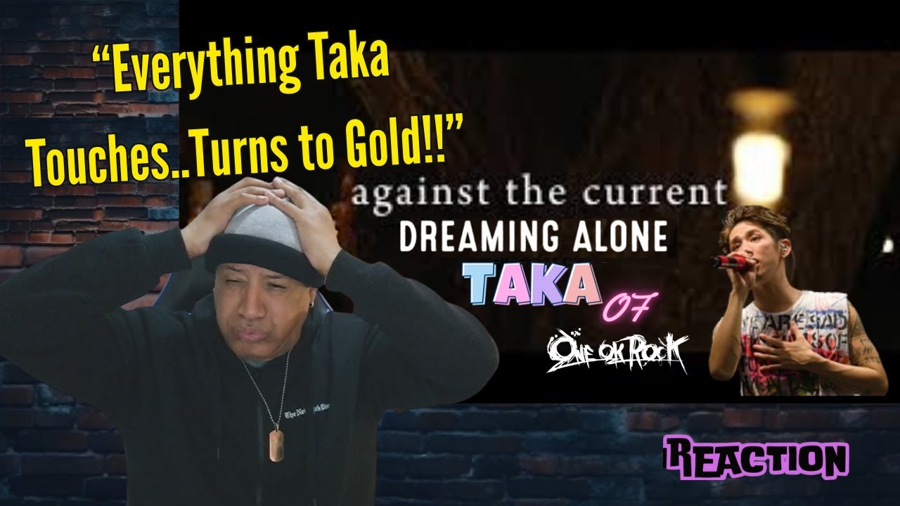 Against The Current - Dreaming Alone feat. Taka from ONE OK ROCK MUSIC REACTION