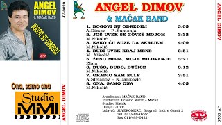 Angel Dimov - Ona, samo ona