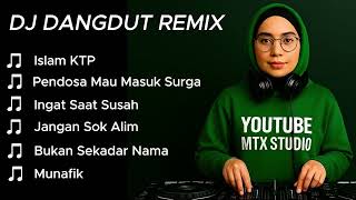 Download Lagu ISLAM KTP || DJ DANGDUT REMIX TERBARU 2025 FULL BASS JEDAG JEDUG #mtxstudio MP3