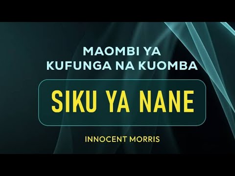 SIKU YA NANE YA MAOMBI YA KUFUNGA 19 01 2026 By Innocent Morris 