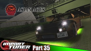 Asian Ages Team Leader Battle! | Import Tuner Challenge Part 35