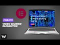 Elementor Video Banner Tutorial | Add Background Video to WordPress Page