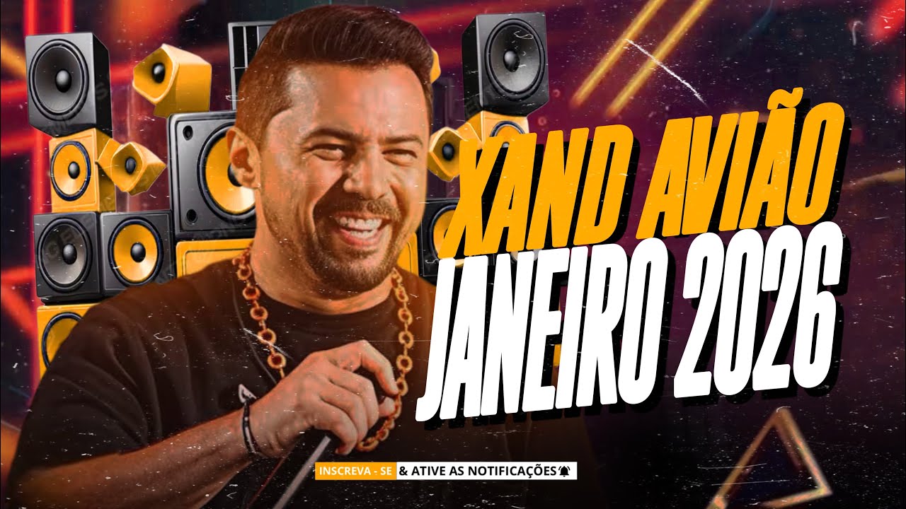 ⁣XAND AVIÃO JANEIRO 2026 - XAND AVIÃO REPERTÓRIO NATAL FIM DE ANO 2025 - XAND AVIÃO CD PRA PAREDÃO