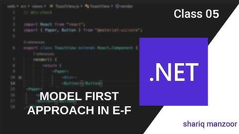 MODEL FIRST APPROACH USING ENTITY FRAMEWORK | ASP.NET MVC | Shariq Manzoor