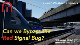 Train Sim World 2 - Can we bypass the Red Signal Bug - Great Western Express
