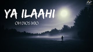 Ya Ilaahi (Oh Dios Mio) | Nasheed en Arabe | Canción Islámica | Subtitulado