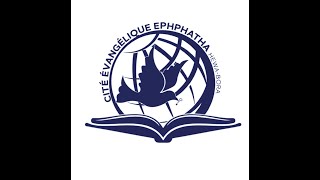 BIENVENUE A LA CITE EVANGELIQUE EPHPHATHA HEWA-BORA