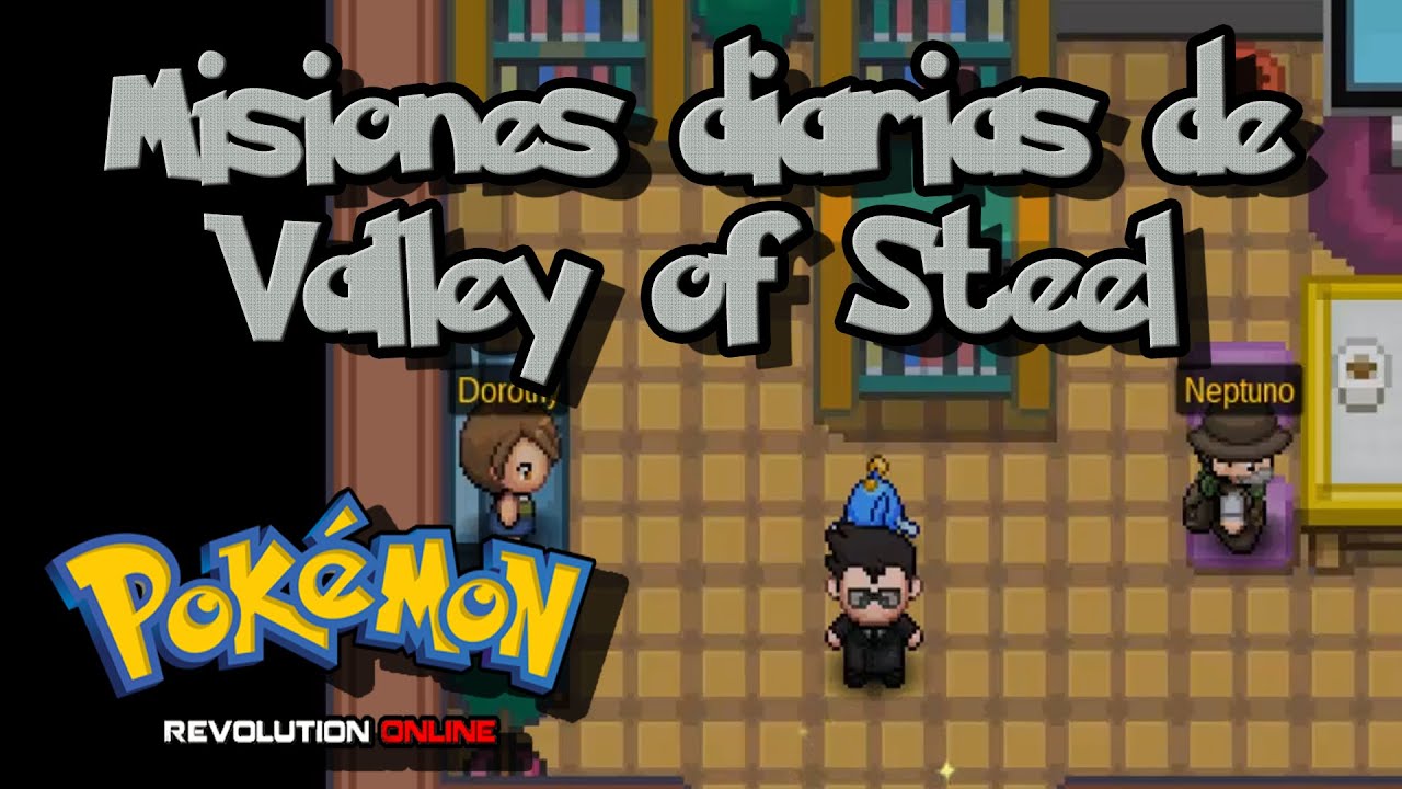 Pokémon Revolution Online: Misiones diarias de Valley of Steel