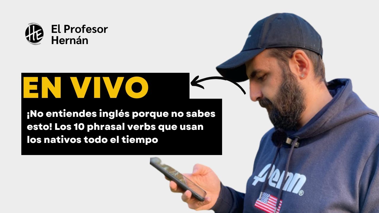 ¡No entiendes inglés porque no sabes esto! Los 10 phrasal verbs que usan los nativos todo el tiempo