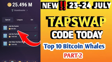 Top 10 Bitcoin Whales part 2 VIDEO CODE TAPSWAP | TAPSWAP VIDEO CODE | TAPSWAP CODE TODAY | TAPSWAP