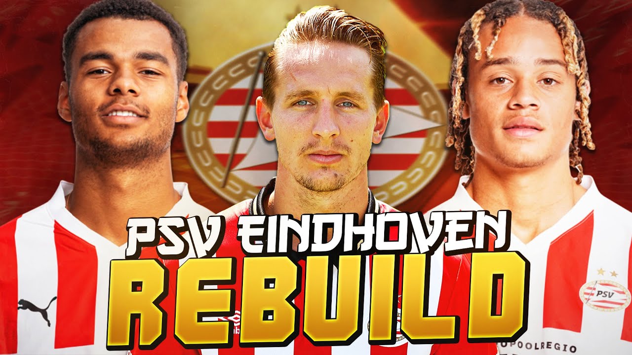 I REBUILD PSV EINDHOVEN IN FIFA 23