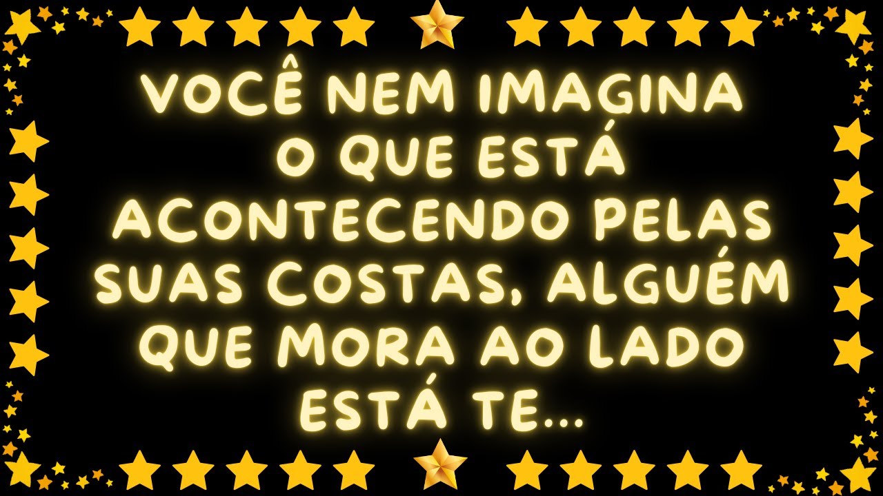 VOCÊ NEM IMAGINA O QUE ESTÁ ACONTECENDO PELAS SUAS COSTAS, ALGUÉM QUE MORA AO LADO ESTÁ TE...