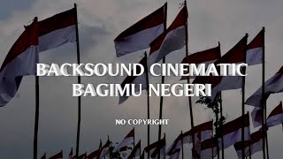 BAGIMU NEGERI INSTRUMENTAL - BACKSOUND CINEMATIC EMOSIONAL NO COPYRIGHT | KOCEAK MUSIC