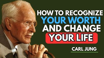 The Power of Recognizing Your Own Worth Before Demanding It | By Carl Jung (Style Inspired)
