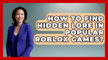 How To Find Hidden Lore In Popular Roblox Games? - Open World Tycoons