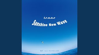 Sunshine New Wave - t.r.a.n.e