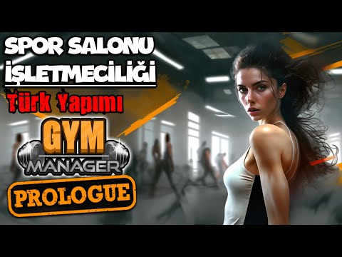 Yeni Türk Yapımı Oyun !! Spor Salonu İşletmeciliği | Gym Manager !!