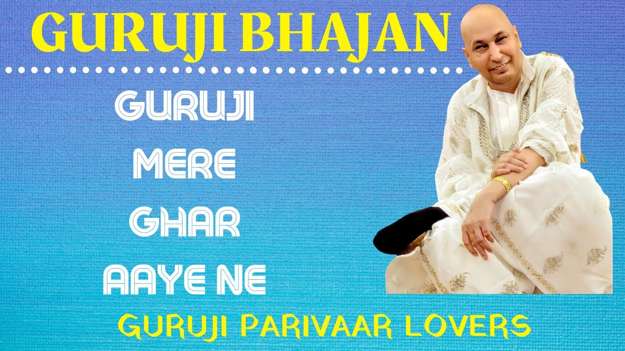 Guruji Mere Ghar Aaye Ne  singer  RAVINDER UNCLE  Guru Ji Bhajans  GURUJI PARIVAAR LOVERS