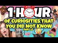 1 Hour of Fascinating Curiosities and Unknown Facts #22