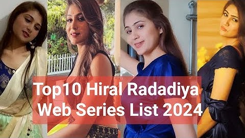 Top10 Hiral Radadiya Web Seies List 2024|Hiral Radadiya Bold Web series
