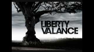 Liberty Valance - I Think We Should Consult The Oracle About This