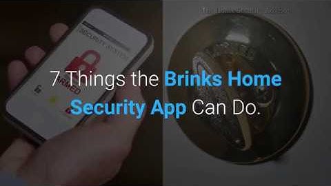 Brinks Home Security App 7 Features