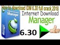 How to download and install  IDM 6.30 Full crack 2018