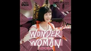 WONDER WOMAN - ADORA [Strong Girl Nam-Soon OST Part 5]