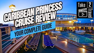 Come Aboard The Caribbean Princess For A Tour Of This Luxurious Cruise Ship!