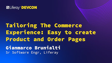 Gianmarco Brunialti - Tailoring The Commerce Experience2 | Liferay Devcon 2024 - Budapest