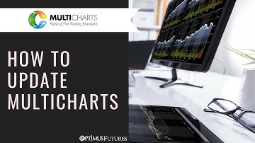 MultiCharts.NET - How to Update Multicharts | Optimus Futures