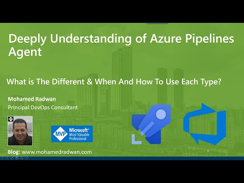 Deeply Understanding of Azure Pipelines Agent | Learn How to Install and Configure Azure Pipelines